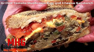Grilled Tomato Mushroom Egg and Cheese Sandwich