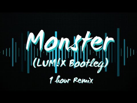 Monster (LUM!X Bootleg) - Meg & Dia - 1 Hour Mix - YouTube