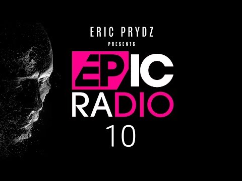 Eric Prydz Presents EPIC Radio on Beats 1 EP10