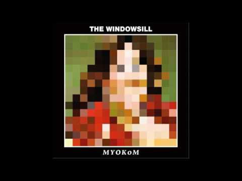 The Windownsill - Make Your Own Kind Of Music (2017) (Full Album)