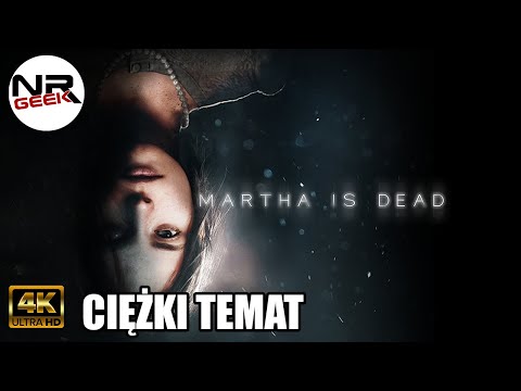 (4K) Martha is Dead (Playstation 5) - Recenzja