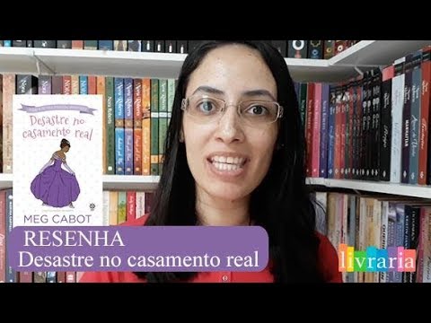 RESENHA: Desastre no Casamento Real - Meg Cabot | Canal Livraria