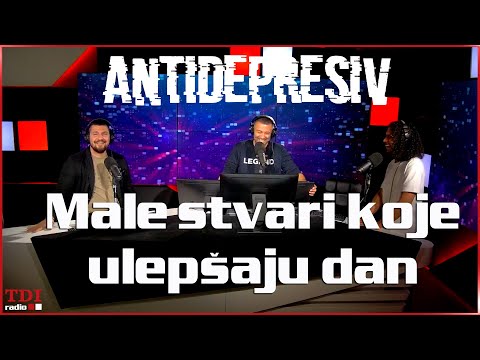 Antidepresiv 11.10.2023 - Male stvari koje ulepsaju dan | pt3