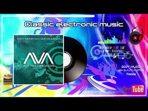 Andy Moor Feat. Sue McLaren - Trespass (Album Mix)