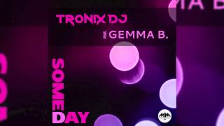 Tronix DJ feat. Gemma B. - Someday (Nookati Remix) // MAMMA MIA //