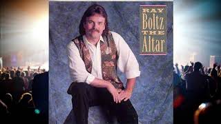 Ray Boltz - The Altar - 02 The Altar