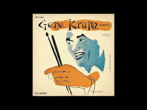 Gene Krupa - Gene Krupa Quartet (1955) (Full Album)