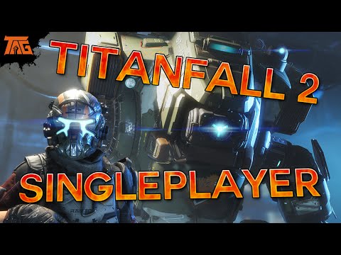 Titanfall 2 - Single Player Campaign First Impressions