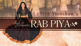 Rab Piya | Lalitya Munshaw | Hindi Sufi Song | Sufi Music | Red Ribbon Musik