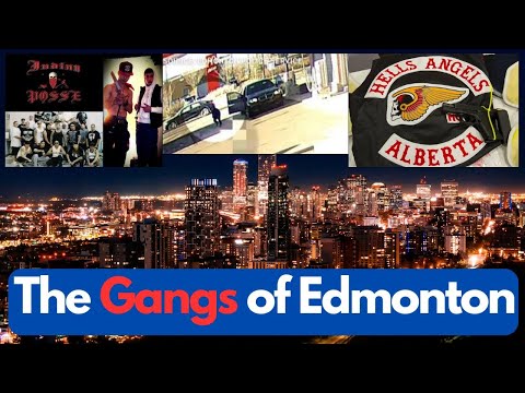 The Gangs of Edmonton, Alberta, Canada