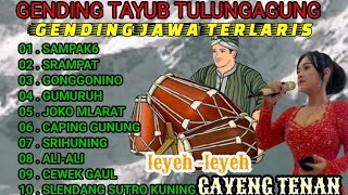 Download lagu GENDING JAWA TERLARIS TAYUB TULUNGAGUNG TERPOPULER GAYENG TENAN COCOK KANGGE KONCO MAKARYO mp3 Download lagu GENDING JAWA TERLARIS TAYUB TULUNGAGUNG TERPOPULER GAYENG TENAN COCOK KANGGE KONCO MAKARYO mp3
