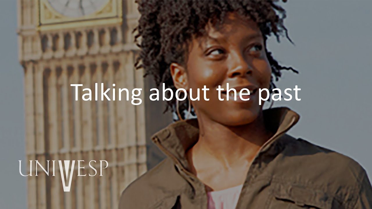 Inglês - Talking about the past