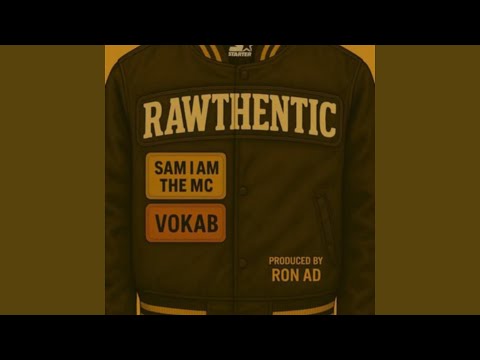 Rawthentic (feat. RON A.D. & VOKAB)
