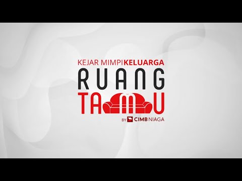 Kilas Balik Ruang Tamu Kejar Mimpi Keluarga 2021