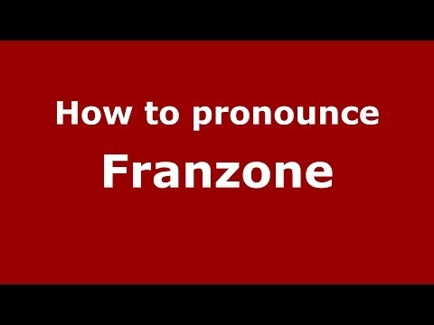 How to pronounce Franzone (Italian/Italy) - PronounceNames.com