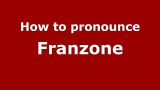 How to pronounce Franzone