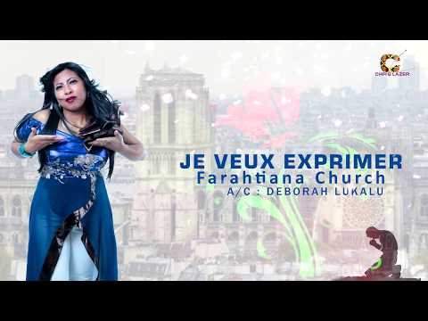Farahtiana Church - JE VEUX EXPRIMER (LYRICS)