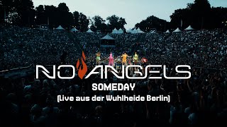 No Angels - Someday (Celebration Tour) (Live aus der Wuhlheide Berlin - 18.06.2022)