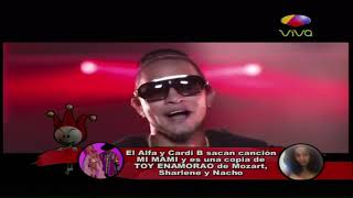 El Alfa y Cardi B sacan canción MI MAMI y es una copia de Toy Enamorao de Mozart, Sharlene y Nacho