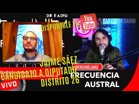 Frecuencia Austral/ Conversamos con Jaime Sáez candidato a diputado por el distrito 26