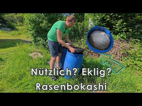 Aus Rasenschnitt wird Bokashi: Umweltfreundlich und nachhaltig fermentieren, kompostieren.