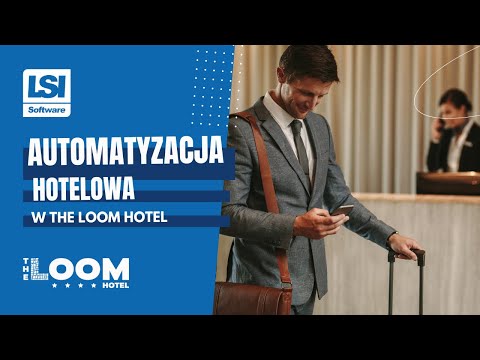 Automatyzacja w The Loom Hotel