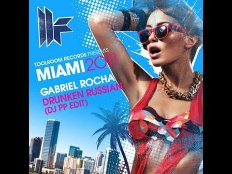 Gabriel Rocha 'Drunken Russian' (DJ PP Edit)