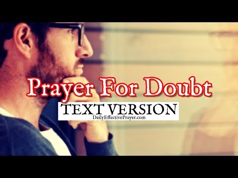 Prayer For Doubt (Text Version - No Sound) Video