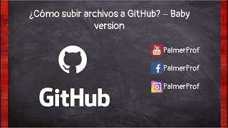 ¿Cómo subir tus tareas y actividades a GITHUB
