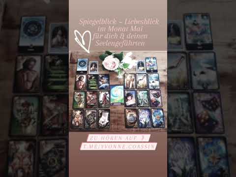 ღ Liebesblick-Spiegelblick für dich & deinen Seelengefährten und/oder Wunschpartner im Mai 2021 ღ