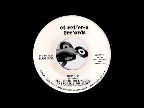 Rev. Ether, The Kingdom, The Power & The Glory - 1862 B. P. [Et Cet'er-A] 1970 Soul Funk 45 Video