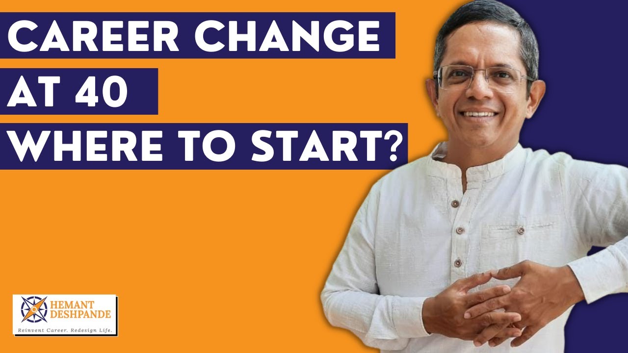 Career Change at 40 - Where to Start?