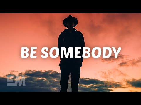 Mitch James - Be Somebody (Lyrics)