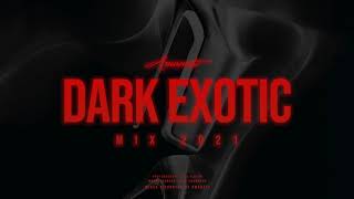 Amanati - Dark Exotic Mix 2021 (Exotic Trap, Dark Dubstep Continuous Mix)