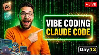 Day 13 - Vibe Coding Until I'm a Millionaire | Claude Code Max