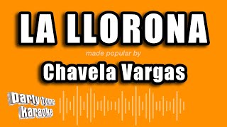 Chavela Vargas - La Llorona (Versión Karaoke)
