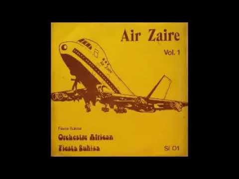 L'Orchestre African Fiesta Sukisa ‎– Air Zaire Vol. 1 : 70's CONGO Folk, African Soukous Music Album