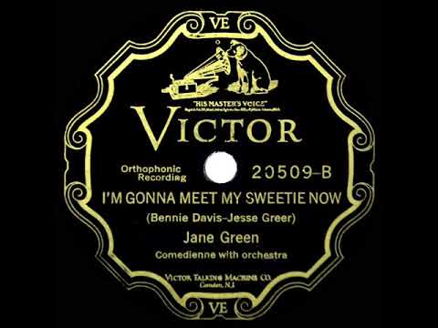 1927 Jane Green - I’m Gonna Meet My Sweetie Now