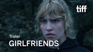 GIRLFRIENDS Trailer | TIFF 2018