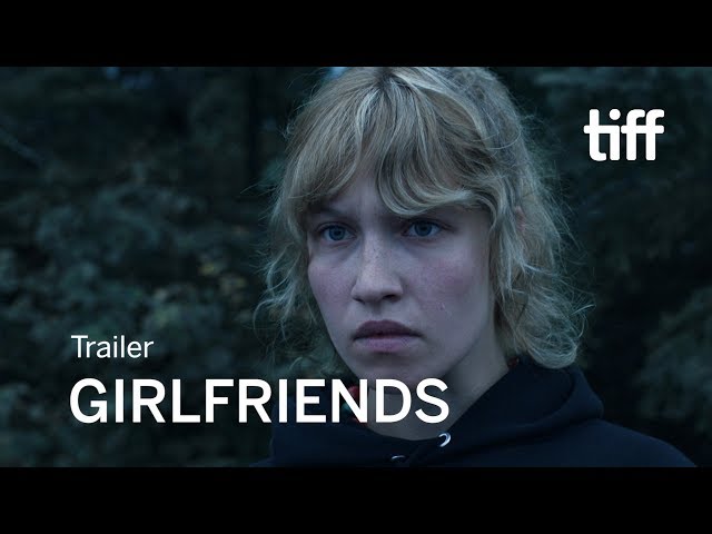 GIRLFRIENDS Trailer | TIFF 2018