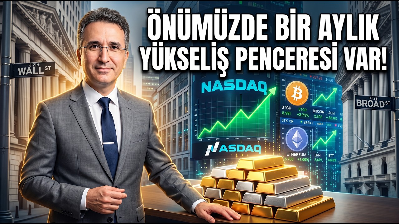 Önümüzde Bir Aylık Yükseliş Penceresi Var!