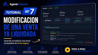 Tutorial Nº 7 - Modificación de una Venta ya Liquidada - Agents Payouts