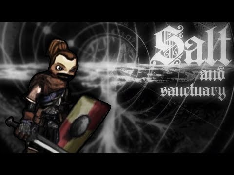 Salt and Sanctuary 01 - Sidescrolling Souls