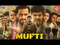 Mufti New South Blockbuster Hindi Dub Action Movie Shiva Rajkumar Sri Murali Shanvi Srivastava