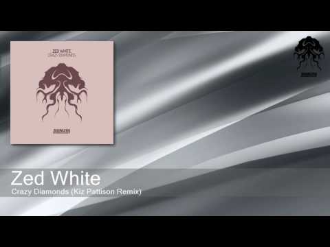 Zed White - Crazy Diamonds - Kiz Pattison Remix (Bonzai Progressive)