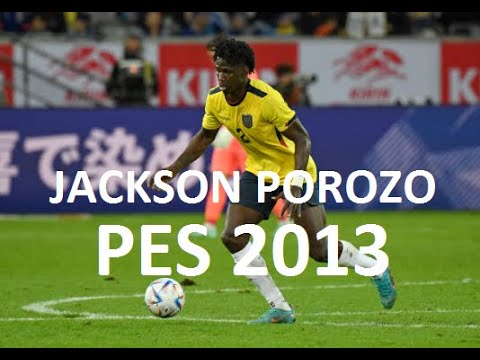 Jackson Porozo (ESTAC Troyes-Ecuador) Pes 2013