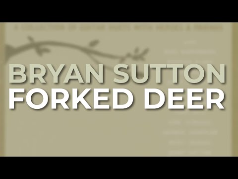 Bryan Sutton - Forked Deer (Official Audio)