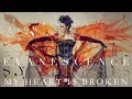 EVANESCENCE - "My Heart Is Broken" (Official Audio - Synthesis)