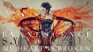 EVANESCENCE - &quot;My Heart Is Broken&quot; (Official Audio - Synthesis)