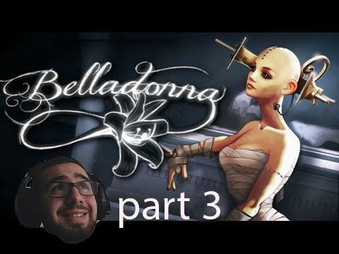 Belladonna PART 3 - Tha Doctor is Done for!!!